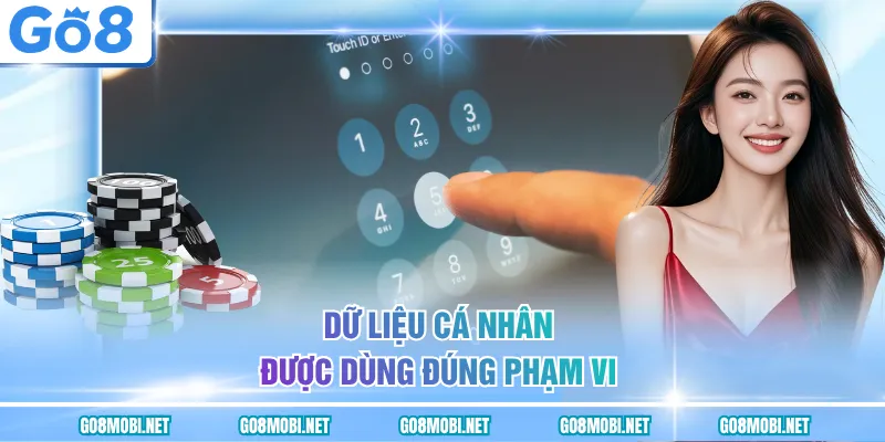 Dữ liệu cá nhân được dùng đúng phạm vi