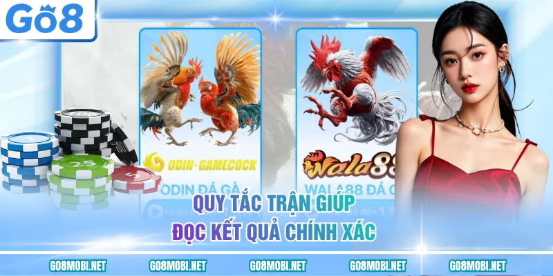 Quy tắc trận giúp đọc kết quả chính xác